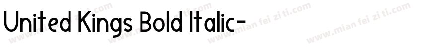 United Kings Bold Italic字体转换